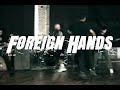 Foreign Hands - New Song “Tearing Down Your Reality”