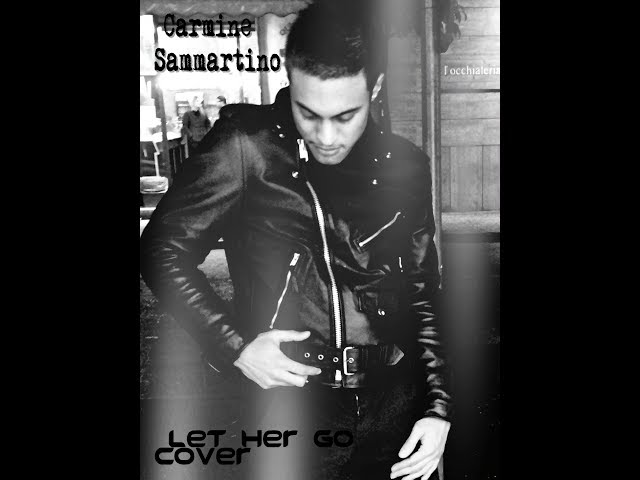 Carmine Sammartino - Let Her Go (Official Audio)