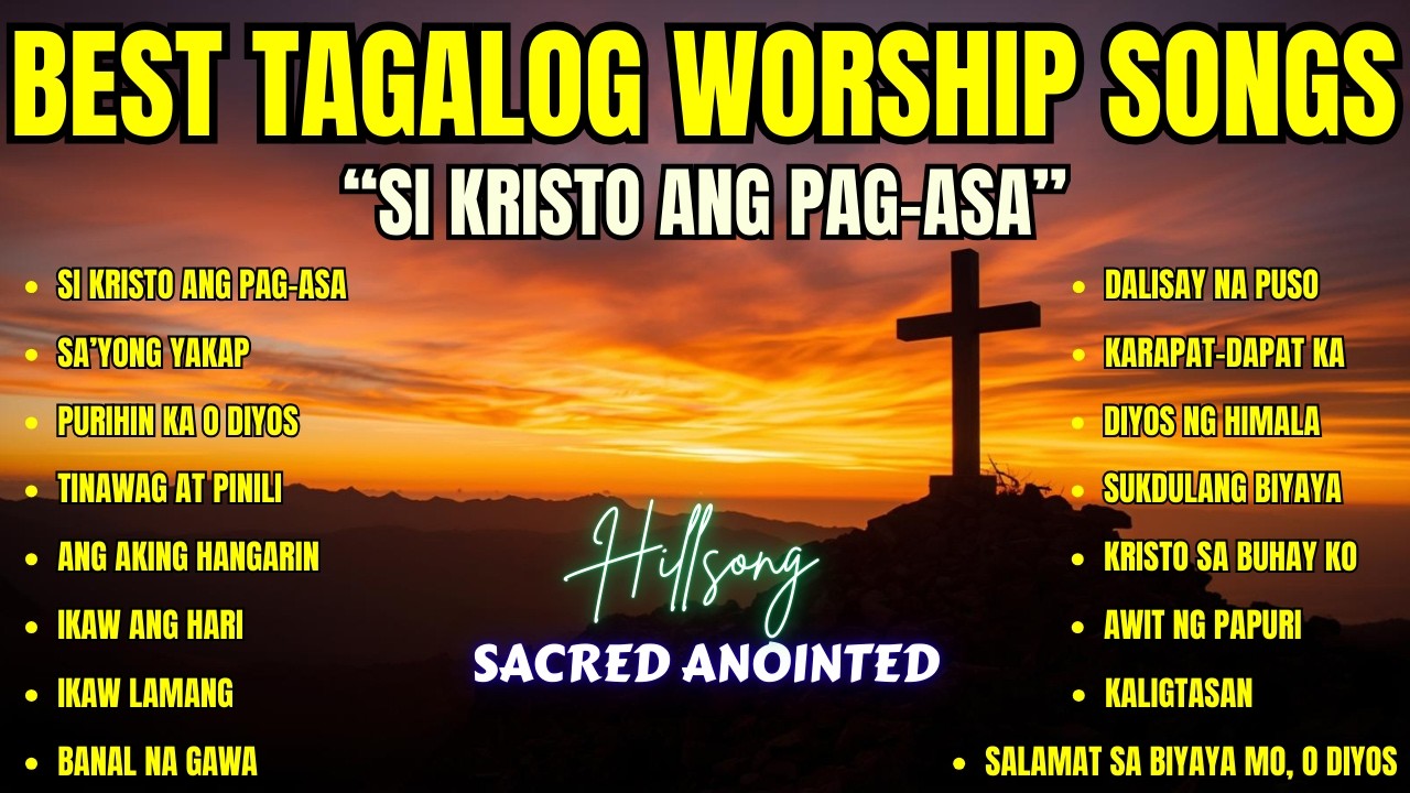 Best Tagalog Worship Songs| 