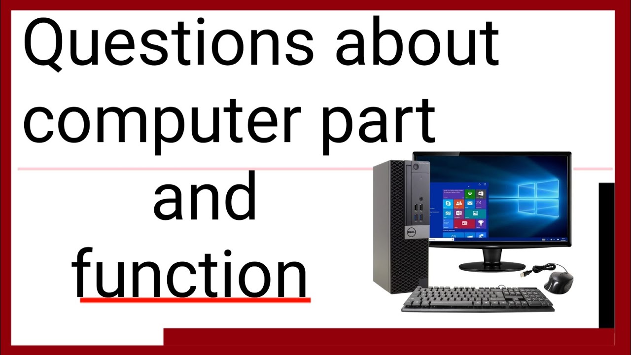 Computer science (computer part and function) questions and answers ...