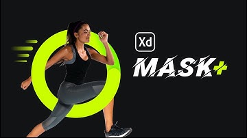 Advanced Masking in Adobe XD 2020