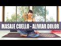 MASAJE para CUELLO - Aliviar DOLOR y Tensión en 10 minutos | MalovaElena