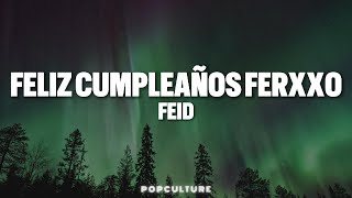 Feid - Feliz Cumpleaños Ferxxo (LYRICS)