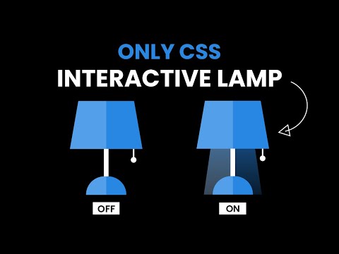 No Javascript Interactive Lamp | Pure CSS Tutorial