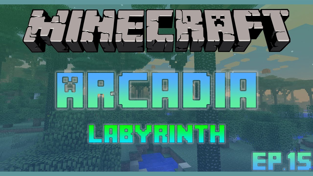 MineCraft Arcadia! - Ep.15 - Labyrinth! Ft BBPaws and Phoenixgg2