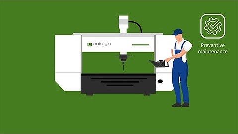Keep your CNC machine in optimum condition! Unisign Services