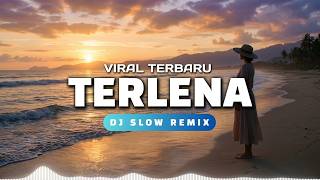 DJ Slow Remix TERLENA 🎧 Slow Bass Viral Terbaru 2026 | DJ Sonix