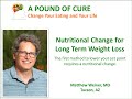 Nutritional Change for Long Term Weight Loss