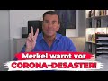 Merkel warnt vor Corona–Desaster!