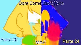 Dont Come Back Here (MAP|Part 20+24)