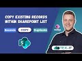 Automatically Copy an ITEM/ RECORD from a SHAREPOINT List.