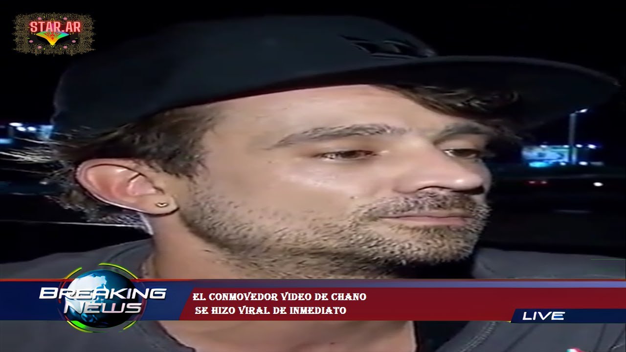 El conmovedor video de Chano se hizo viral de inmediatoAr5 - YouTube