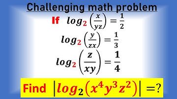 Find   |〖𝒍𝒐𝒈〗_𝟐⁡(𝒙^𝟒 𝒚^𝟑 𝒛^𝟐 ) |=?  #maths  #viralvideo  #matholympiad  #logarithmicequations