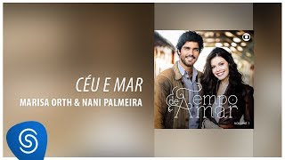 Marisa Orth e Nani Palmeira - Céu e Mar (Tempo de Amar) [Áudio Oficial] chords