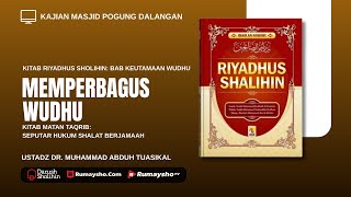 Memperbagus Wudhu - Ustadz Dr. Muhammad Abduh Tuasikal, M.Sc.