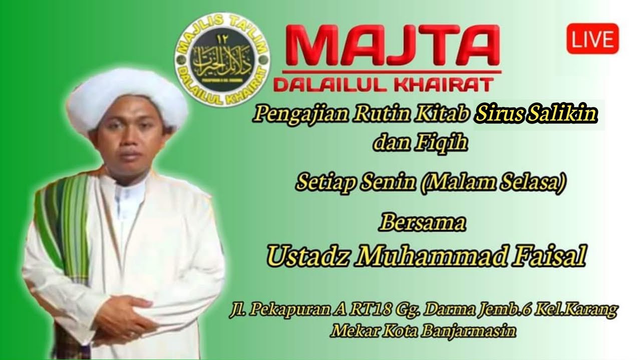 Majelis Guru Faisal Pengajian Kitab Sirus Salikin dan ...