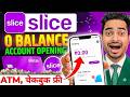 Slice Bank Account Opening | Slice Savings Account | Slice Account Opening | Zero Balance Account