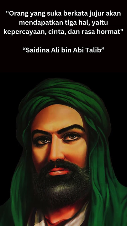 KATA KATA MUTIARA SAIDINA ALI BIN ABI THOLIB #quotes #katakatabijakalibinabuthalib