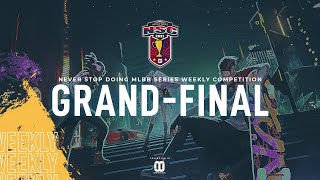 NSD WEEKLY SERIES MLBB COMPETITION | GRAND-FINAL