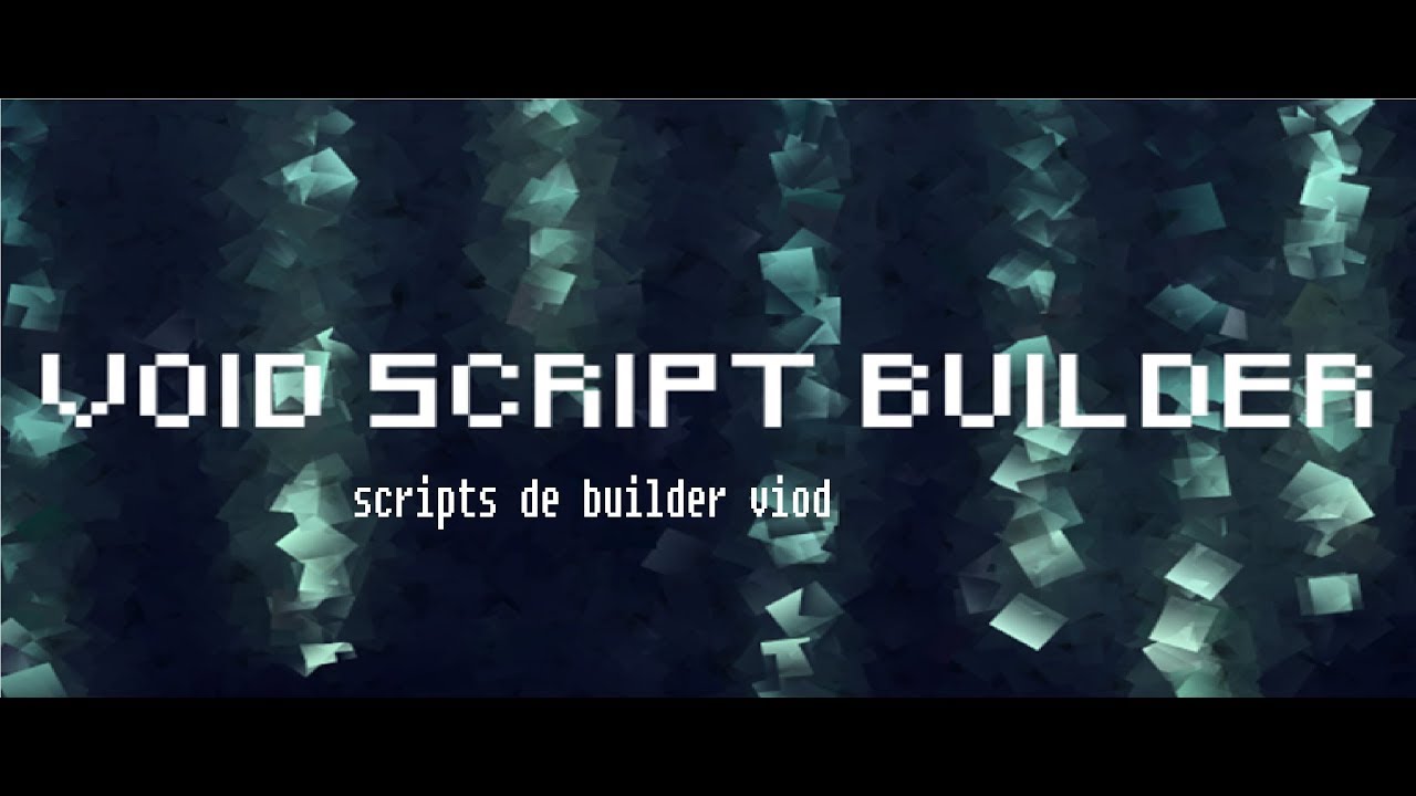 Void scripts. Void script.