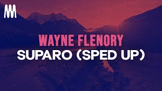 Wayne Flenory - Suparo (sped up) Lyrics Resimi