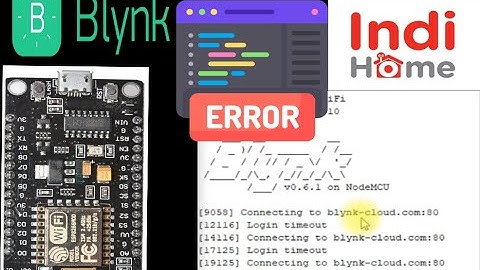 Blynk error Indihome