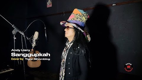 Andy Liany - Sanggupkah