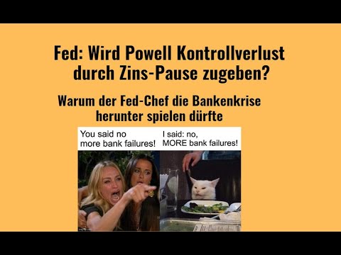 Fed: Wird Powell Kontrollverlust durch Zins-Pause zugeben? Marktgeflüster