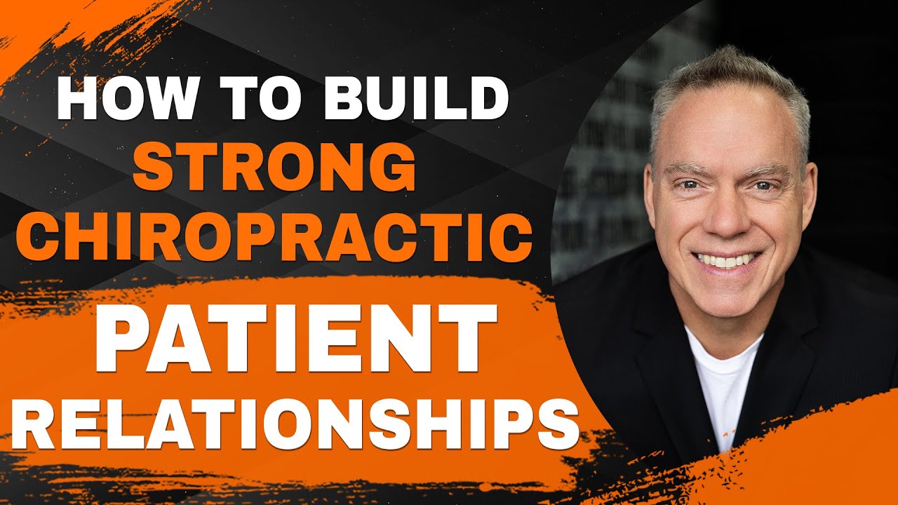 How to build Strong Chiropractic Patient Relationships | Dr. Tory Robson