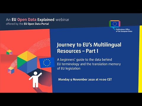 EU Open Data Explained webinar - Journey to EU's Multilingual Resources