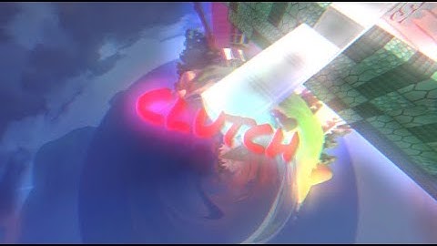 Block clutch montage ┃ Edit