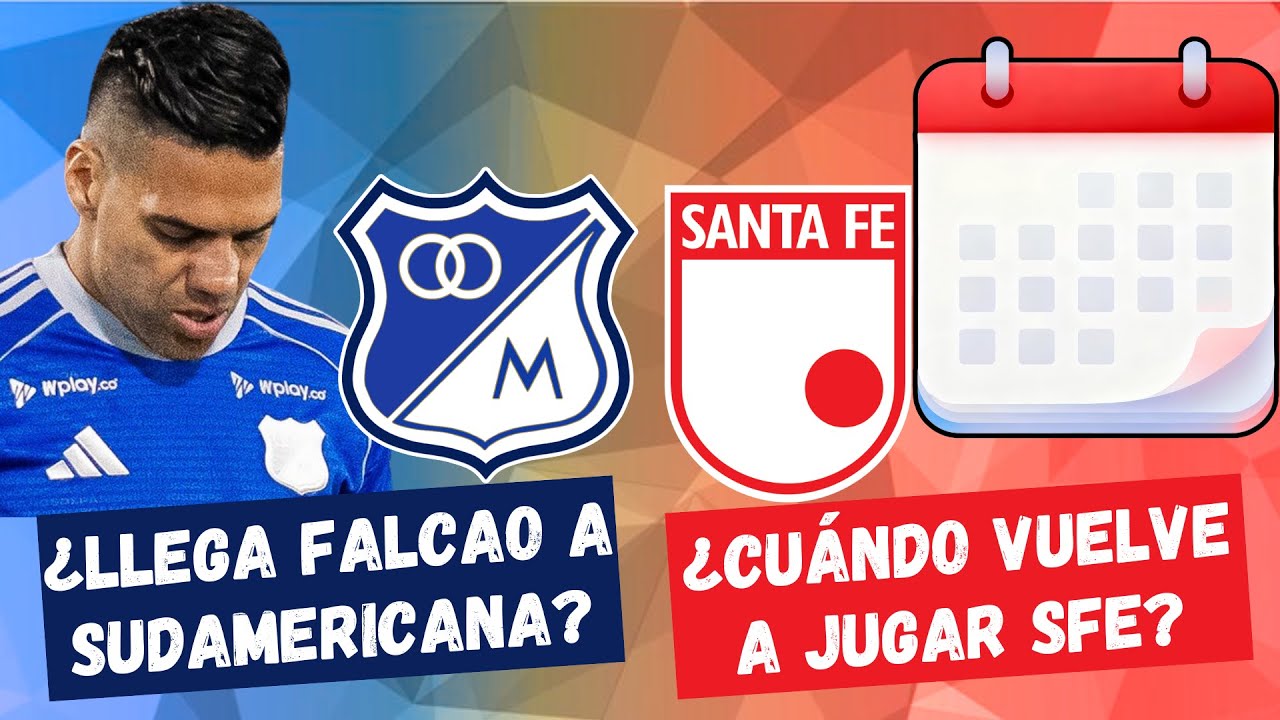 ¿Jugará Falcao la Sudamericana? ¿Cuándo Vuelve a Jugar Santa Fe? | #FutbolDC