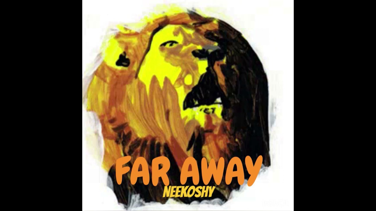 Far away - Neekoshy - prod by Old Betsy