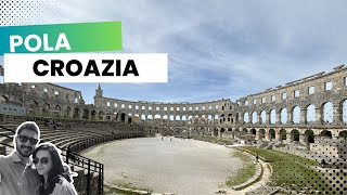 Pola (Croazia): cosa vedere in questa città croata dell'Istria