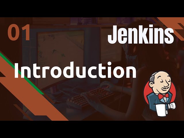 JENKINS - 1. Introduction, c'est quoi ?