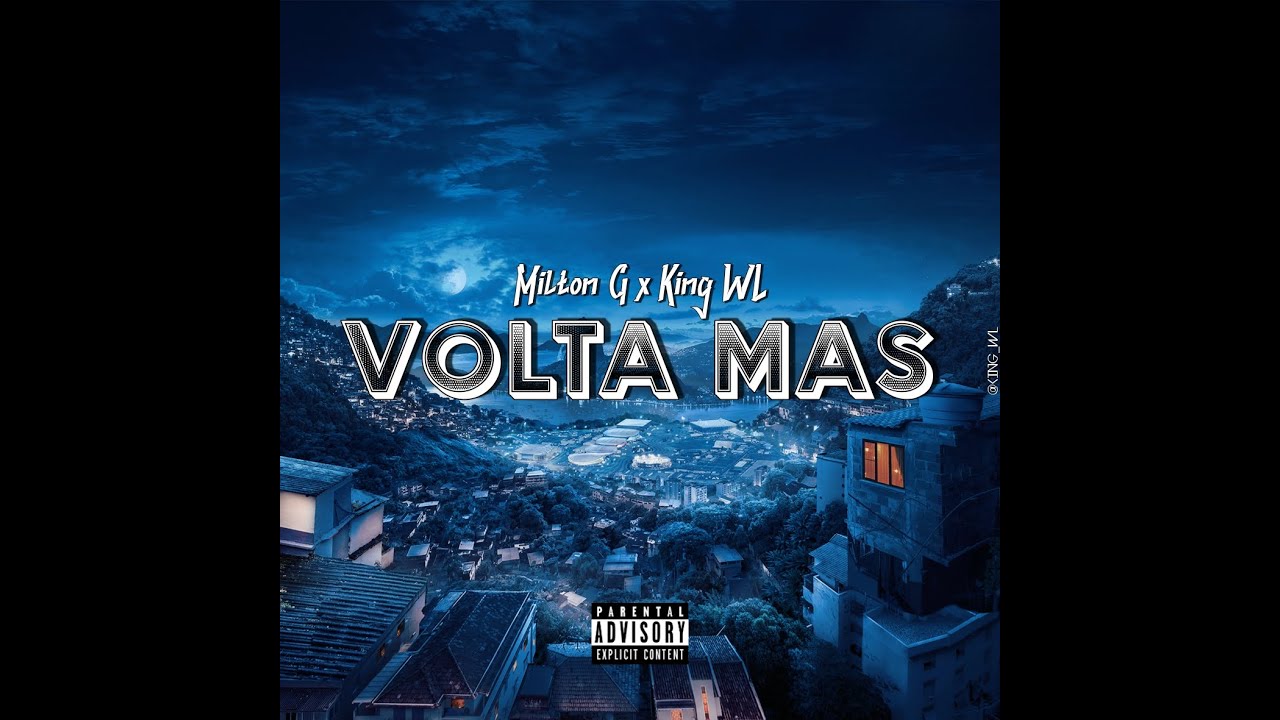 Milton G x King WL - Volta Mas [Áudio Oficial]