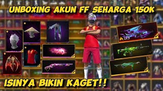 UNBOXING AKUN FF SEHARGA 150K !! ISINYA SULTAN PARAH