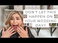 Don't Let These Happen On Your Wedding Day