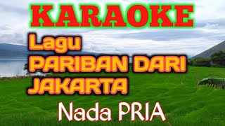 KARAOKE || Pariban Dari Jakarta ||Nada Pria || Cipt : Suryanto Siregar.