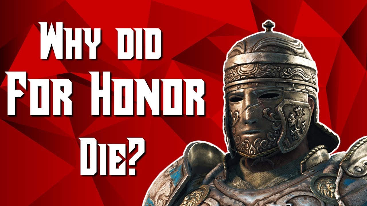 Why Did For Honor Die? | For Honor Analysis