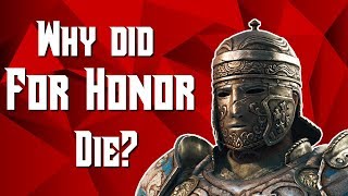 Why Did For Honor Die? | For Honor Analysis