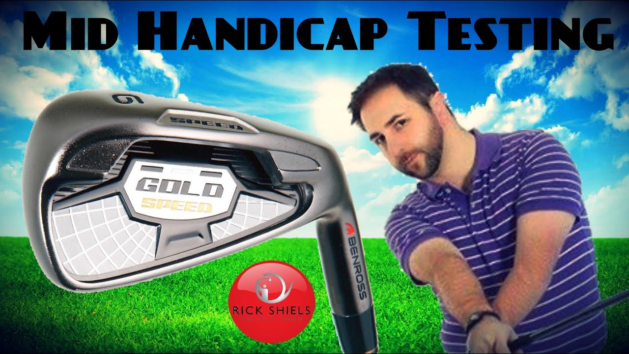 BENROSS GOLD SPEED IRONS TESTED BY MID HANDICAPPER