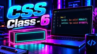 CSS Class 6: Difference Between Border and Outline Explained Easily! 🚀