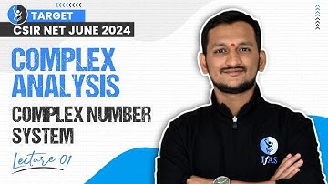 Complex Number | Complex Analysis | CSIR NET Mathematical Science June 2024 |  | Lec-1 | IFAS