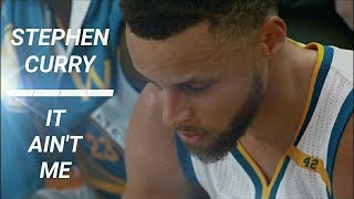 Stephen Curry 2017 Mix - It Ain't Me