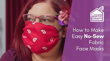 No-Sew Face Masks with Fabric | Easy DIY Projects | Create and Craft