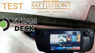 TEST star wars battlefront Steam DECK