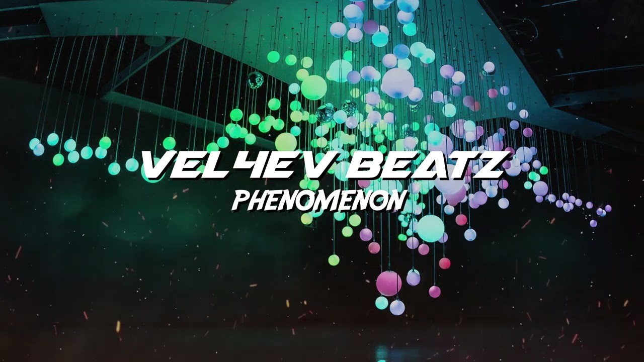Vel4ev Beatz -  Phenomenon