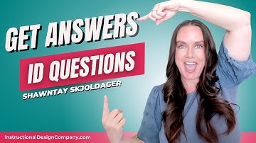 Ask Me Anything with Shawntay Skjoldager, Founder of the Instructional Design Company!