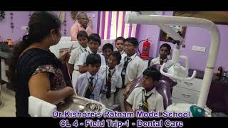 Details Dr.Kishore's Ratnam Model School CL 4 - Field Trip-1 - Dental Care Guide